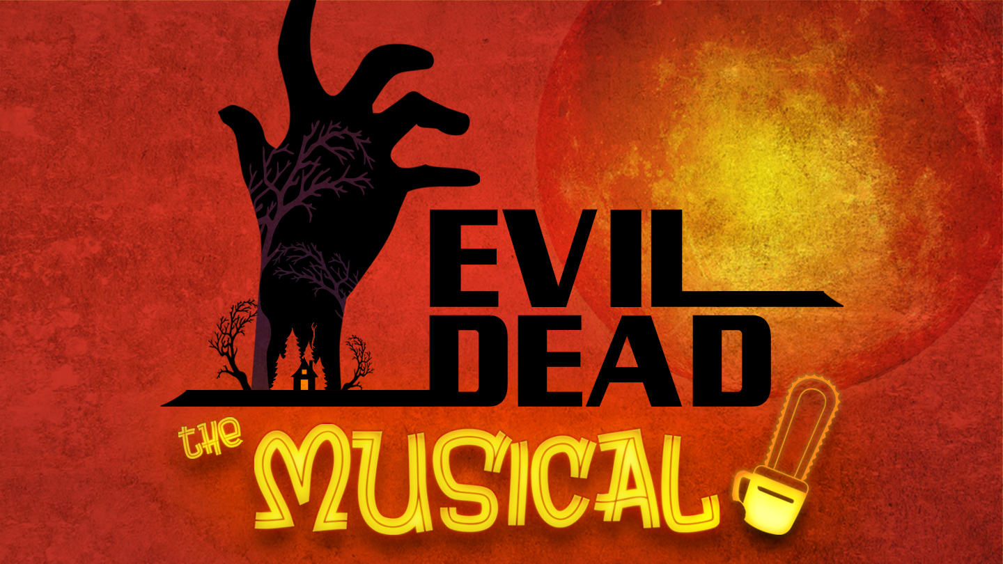Evil Dead the Musical